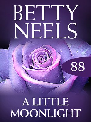 cover image of A Little Moonlight (Betty Neels Collection)